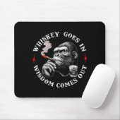 Whiskey Goes In Wisdom Comes Out Funny Monkey (on Muismat (Met muis)