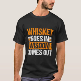 Whiskey Goes In Wisdom komt uit Bender T-shirt