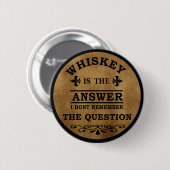 whiskey grappige citaten  ronde button 5,7 cm (Voorkant /achterkant)