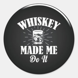 Whiskey heeft me gemaakt om het klassieke Sticker 