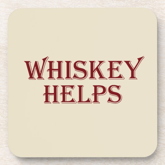 Whiskey helpt grappige alcohol gezegden whisky cit bier onderzetter (Voorkant)