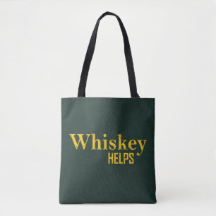 Whiskey helpt grappige alcohol gezegden whisky cit tote bag