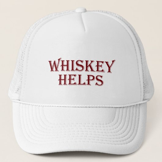 Whiskey helpt grappige alcohol gezegden whisky cit trucker pet (Voorkant)