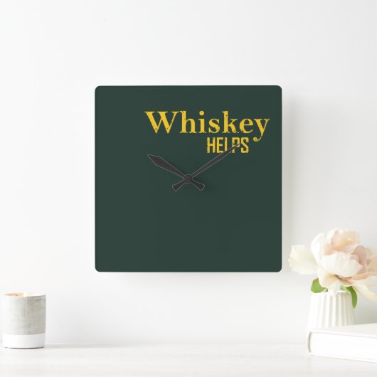 Whiskey helpt grappige alcohol gezegden whisky cit vierkante klok (Huis)