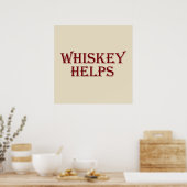 Whiskey helpt grappige alcohol spreuken whisky cit poster (Keuken)
