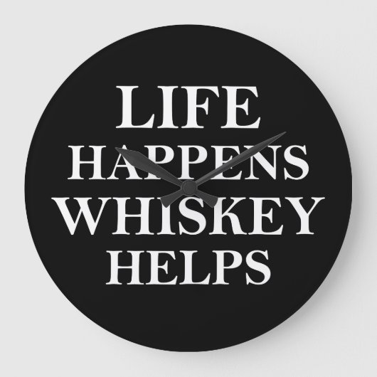 Whiskey helpt grappige alcoholische gezegden grote klok (Voorkant)
