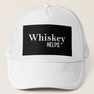 Whiskey helpt grappige drink alcoholcitaten trucker pet