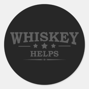 Whiskey helpt grappige drink alcoholische gezegden ronde sticker