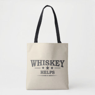Whiskey helpt grappige drink alcoholische gezegden tote bag