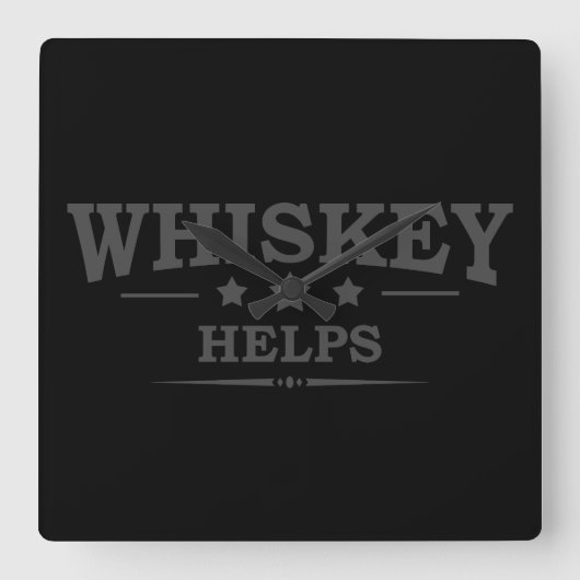 Whiskey helpt grappige drink alcoholische gezegden vierkante klok (Voorkant)
