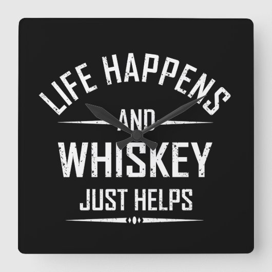 Whiskey helpt grappige quotes drink alcohol gezegd vierkante klok (Voorkant)