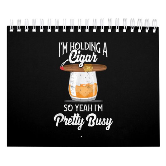 Whiskey, ik hou Cigar, dus ik ben Busy Kalender (Hoes)