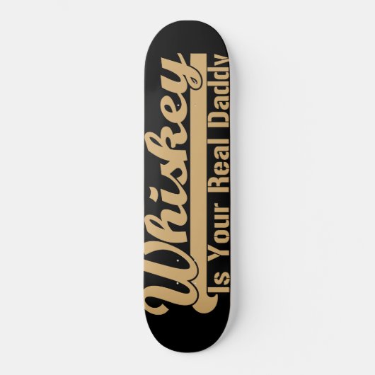Whiskey is je echte vader skateboard (Voorkant)