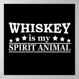 Whiskey is mijn spirituele dier grappige alcohol g poster