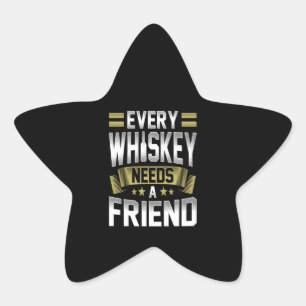 Whiskey Lover   Elke whisky heeft een vriend nodig Ster Sticker
