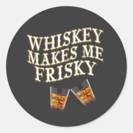Whiskey maakt me Frisky Classic Round Sticker