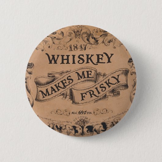 Whiskey maakt me gek ronde button 5,7 cm (Voorkant)