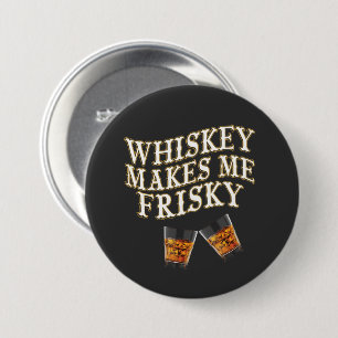 Whiskey maakt me gevaarlijk ronde button 7,6 cm