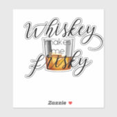 Whiskey maakt me gevaarlijk sticker (Vel)