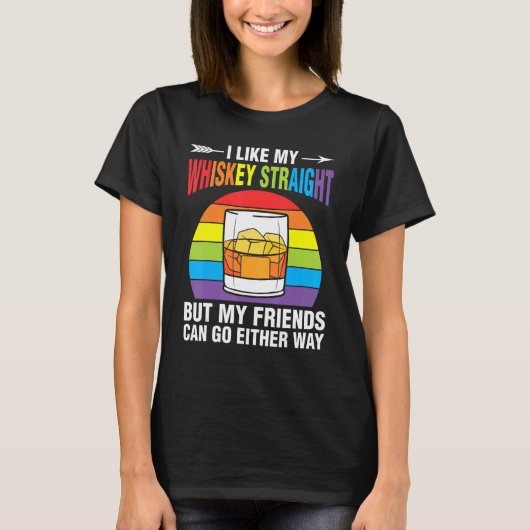 Whiskey Straight Friends Rainbow Ally LGBTQ Pride  T-shirt (Voorkant)