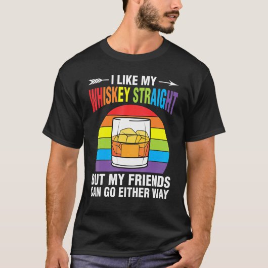 Whiskey Straight Friends Rainbow Ally LGBTQ Pride  T-shirt (Voorkant)