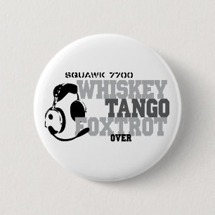 Whiskey Tango Foxtrot - Aviation Humor Ronde Button 5,7 Cm