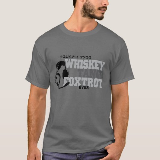 Whiskey Tango Foxtrot - Aviation Humor T-shirt (Voorkant)