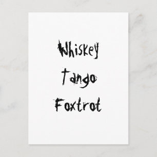 Whiskey Tango Foxtrot Briefkaart
