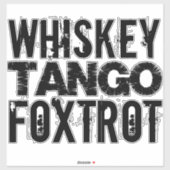 WHISKEY TANGO FOXTROT STICKER (Vel)