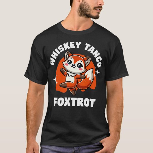 Whiskey Tango Foxtrot T-shirt (Voorkant)