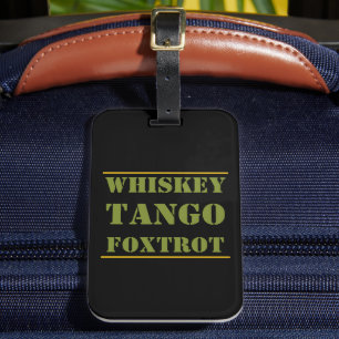 Whiskey Tango Foxtrot WTF Bagagelabel