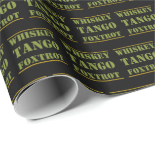 Whiskey Tango Foxtrot WTF Cadeaupapier