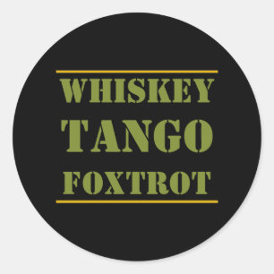 Whiskey Tango Foxtrot WTF Ronde Sticker