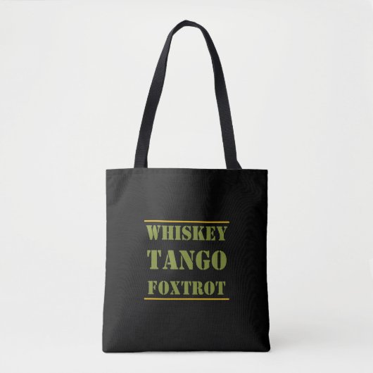 Whiskey Tango Foxtrot WTF Tote Bag (Voorkant)