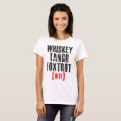 Whiskey Tango Foxtrot - WTF - Zwart T-shirt (Voorkant volledig)