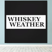 Whiskey weer grappig drink citaten canvas afdruk (Insitu (Houten vloer))