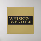 Whiskey weer grappig drink citaten canvas afdruk (Voorkant)