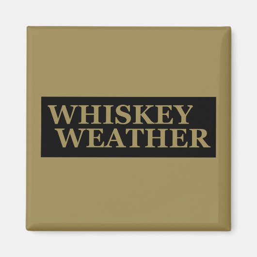 Whiskey weer grappig drink citaten magneet (Voorkant)