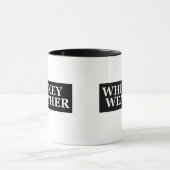 Whiskey weer grappig drink citaten mok (Midden)