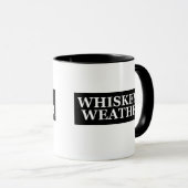 Whiskey weer grappig drink citaten mok (Voorkant rechts)