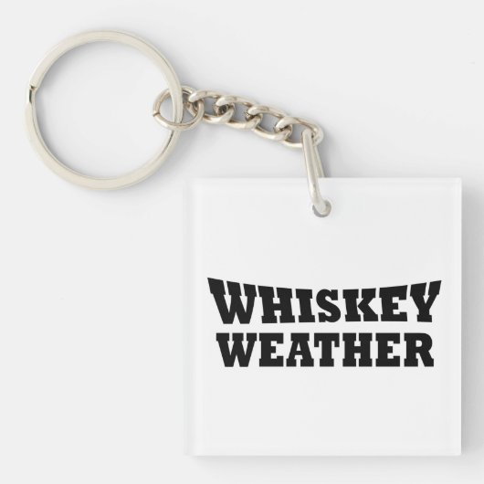 Whiskey weer grappig drink citaten sleutelhanger (voorkant)