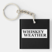 Whiskey weer grappig drink citaten sleutelhanger (voorkant)