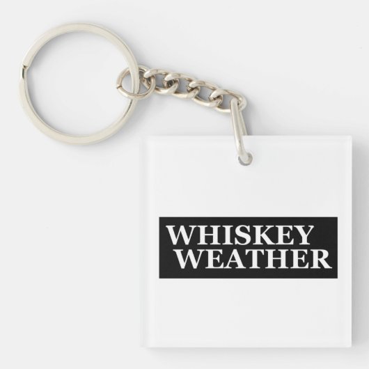 Whiskey weer grappig drink citaten sleutelhanger (voorkant)