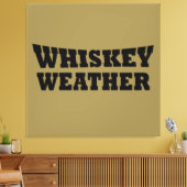 Whiskey weer grappig drink gezegden canvas afdruk (Insitu (Woonkamer))