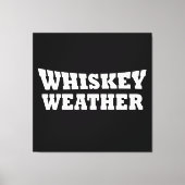 Whiskey weer grappig drink gezegden canvas afdruk (Voorkant)