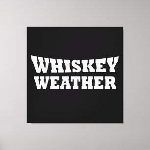 Whiskey weer grappig drink gezegden canvas afdruk