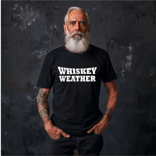 Whiskey weer grappig drink gezegden t-shirt