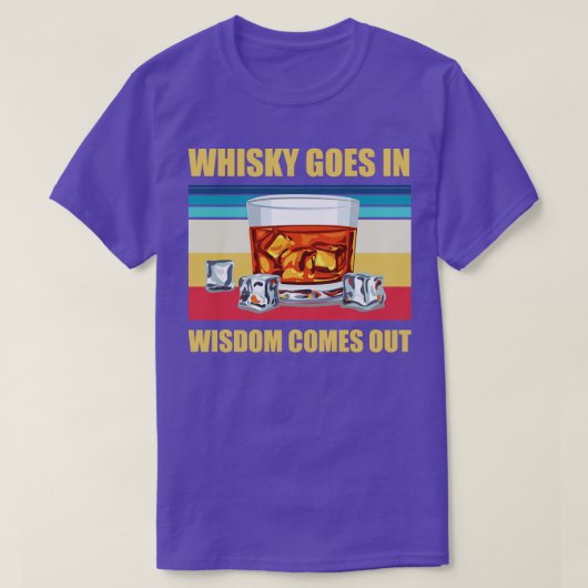 Whisky gaat in Wisdom uit een grappige whisky-Drin T-shirt (Design voorkant)