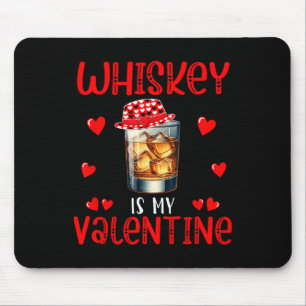 Whisky Is Mijn Valentijn Grappige Grap Eenzame Dri Muismat