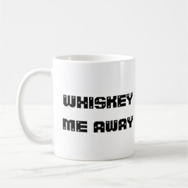 whisky me away funny Coffee Mug  Koffiemok